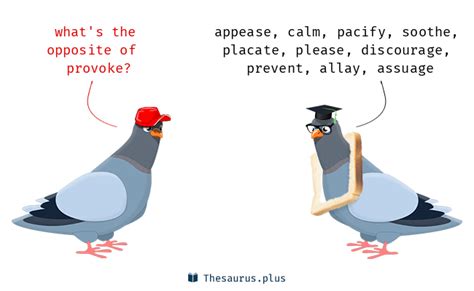 antonyms for provoked.